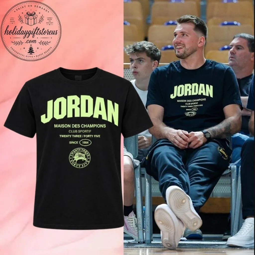 Luka Doncic Wear Jordan Maison Des Champion Shirt Sweatshirt Hoodie
