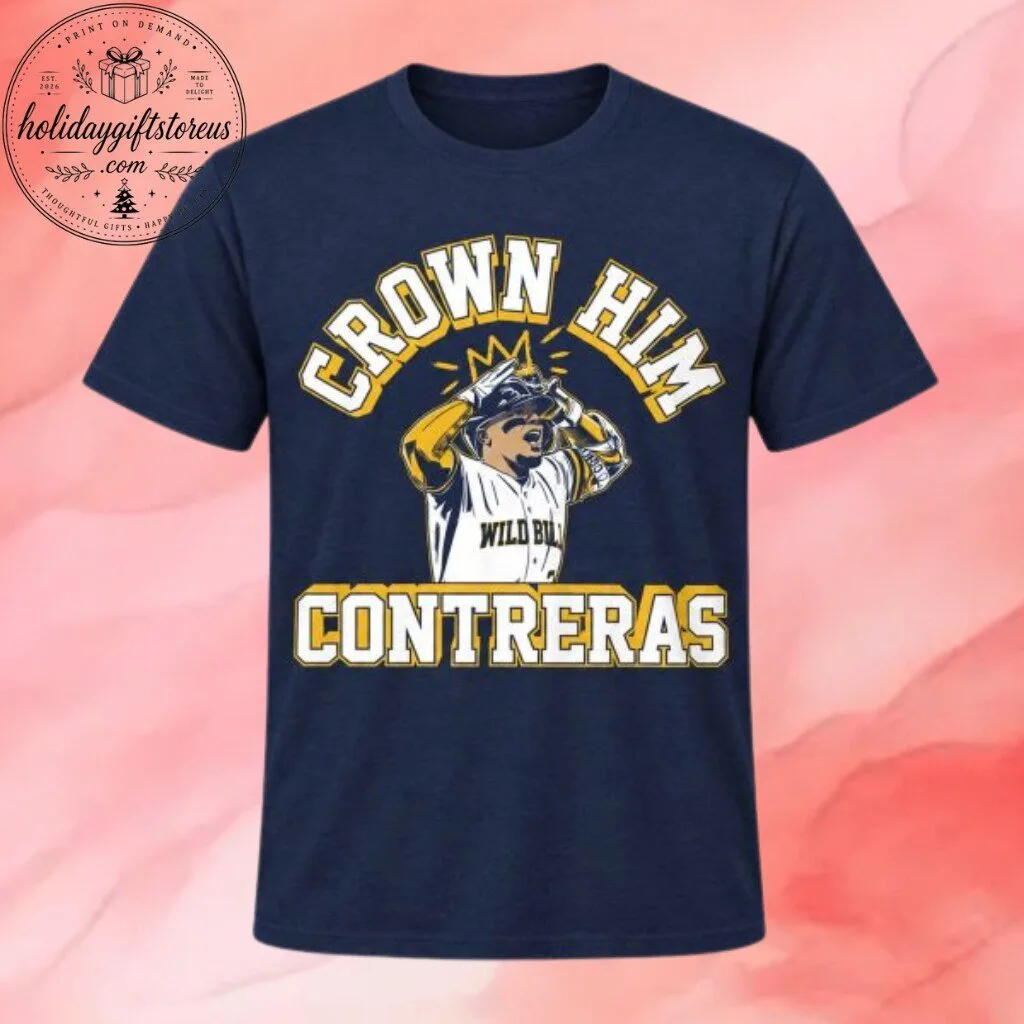 William Contreras Crown Him Shirt